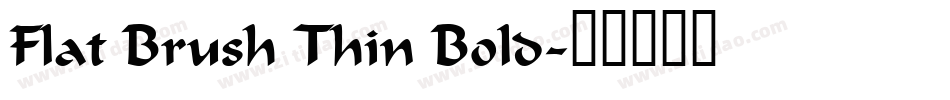 Flat Brush Thin Bold字体转换